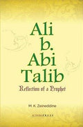 Ali b. Abi Talib: Reflection of a Prophet