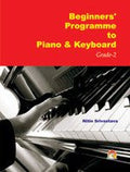 Beginners Programme To Piano And Keyboard Grade2