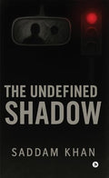 The Undefined Shadow