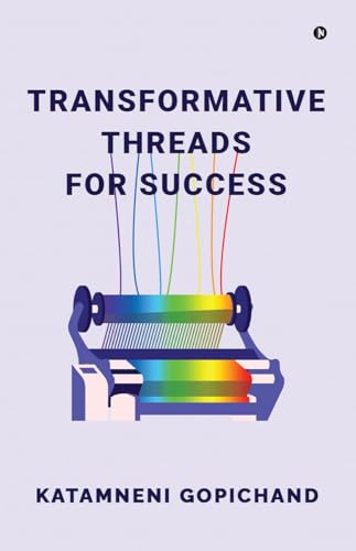 Transformative Threads for Success: Your Essential Guide to Generative AI, LLMs, Prompt Engineering, and the Rise of AGI