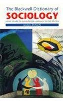 The Blackwell Dictionary Of Sociology: A UserS Guide To Sociological Language