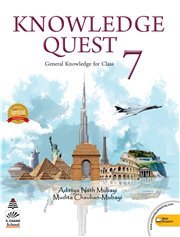 Knowledge Quest General Knowledge Class 7: No. 7 (Knowledge Quest Class)