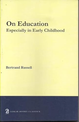 On Education: Especially in Early Childhood