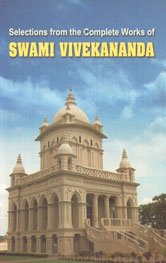 Selections From The Complete Works Of Swami Vivekananda