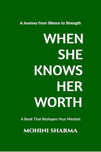 When She Knows Her Worth: A Journey from Silence to Strength