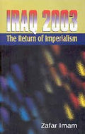 Iraq 2003: The Return Of Imperialism