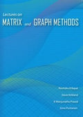 Lectures on Matrix and Graph Methods