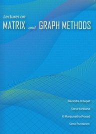 Lectures on Matrix and Graph Methods
