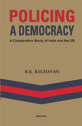 Policing A Democracy: A Comparative Study Of India & The Us