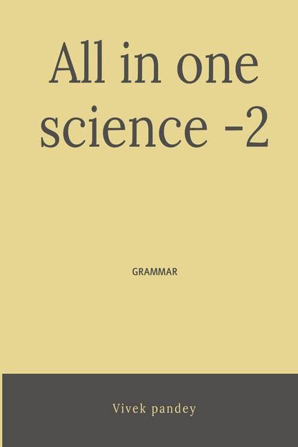 All In One Science2 : Grammar