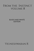 From The Instinct volume 8: Black and white edition