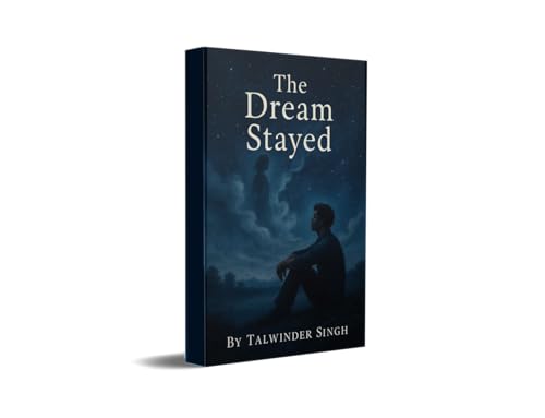 The Dream Stayed | Talwinder Singh