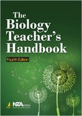 The Biology Teachers Handbook, 4/e