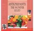 Antioxidants The Wonder Food [Paperback] Bimal Chhajer
