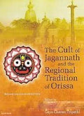 The Cult Of Jagannath And The Regional Tradition Of Orissa (Revised And Enlarged Edition)