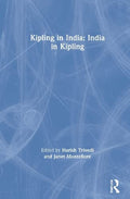 KIPLING IN INDIA: INDIA IN KIPLING ()