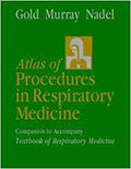 Atlas of Procedures in Respiratory Medicine: A Companion to Murray and Nadels Textbook of Respiratory Medicine