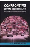 Confronting Global Neoliberalism: Third World Resistance And Development Strategies