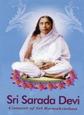 Sri Sarada Devi: Consort Of Sri Ramakrishna
