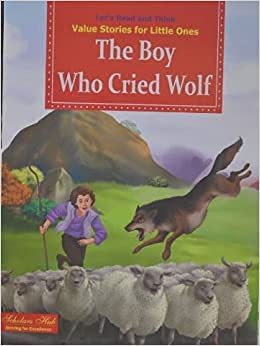 Value Stories.The Boy who cried Wolf.