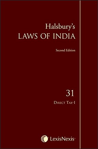 HalsburyS Laws Of India  Vol. 31: Direct Tax I