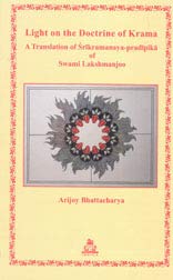 Light on the Doctrine of Krama  A Translation of Srikramanayapradipika of Swami Lakshmanjoo