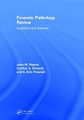 Forensic Pathology Review: Questions and Answers