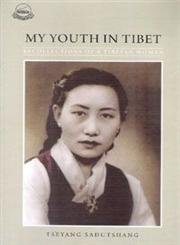 My Youth in Tibet: Recollections of a Tibetan Woman