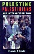 Palestine, Palestinians and International Law
