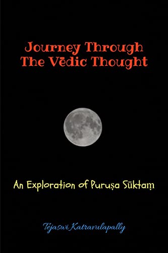 Journey Through The Vedic Thought : An Exploration Of Purua Skta