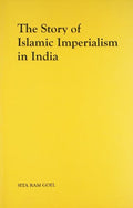 The Story of Islamic Imperialism in India