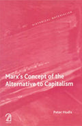 MarxS Concept Of The Alternative To Capitalism