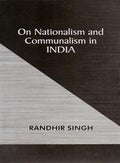 On Nationalism And Communalism In India