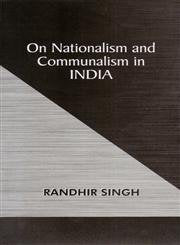 On Nationalism And Communalism In India