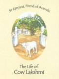 The Life Of Cow Lakshmi: Sri Ramana, Friend of Animals