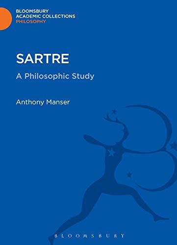Sartre: A Philosophic Study