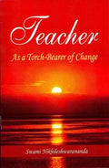 TEACHER AS A TORCH BEARER OF CHANGE