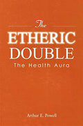 The Etheric Double ? The Health Aura Hardcover