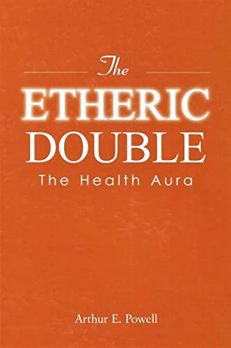 The Etheric Double ? The Health Aura Hardcover