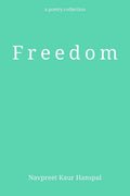 Freedom : a poetry collection