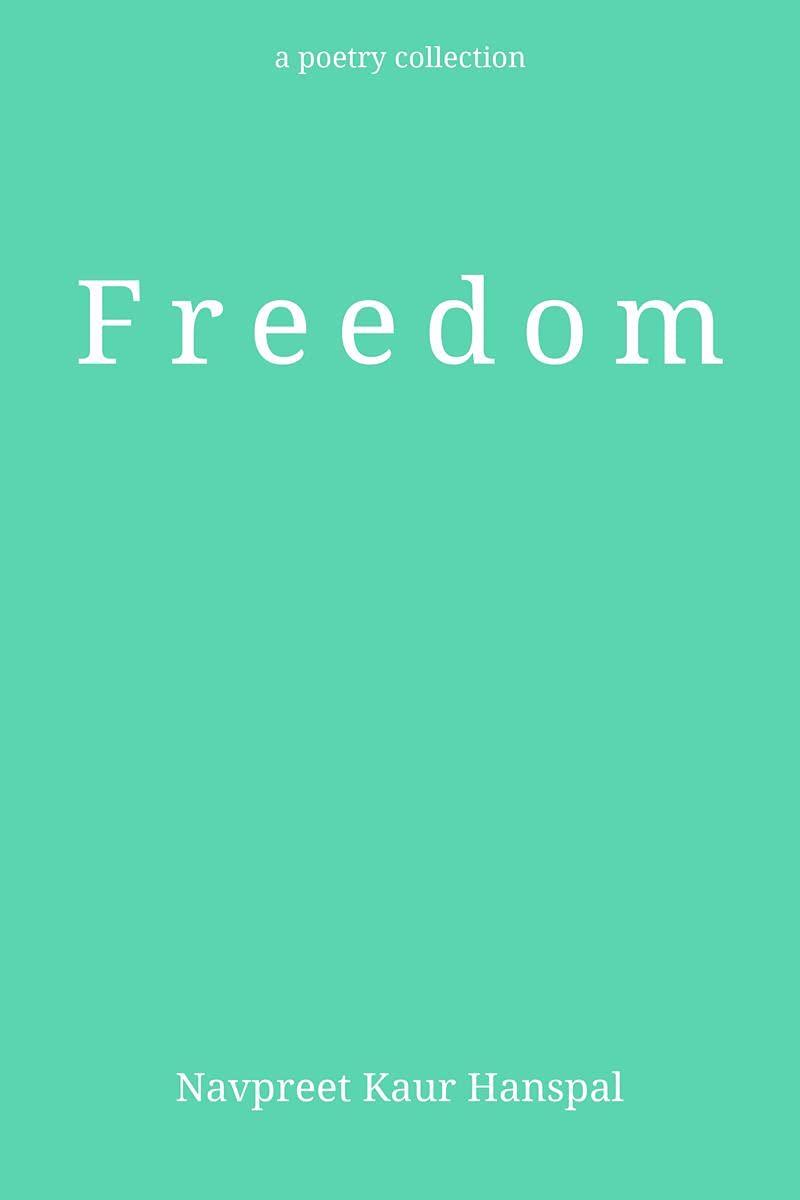 Freedom : a poetry collection