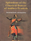 Splendour Of The Classical Dances Of Andhra Pradesh