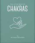 The Little Book of Chakras: Heal and Balance Your Energy Centres (Little Books of Mind, Body & Spirit)