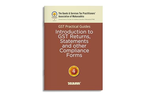 Taxmann X GSTPAMs GST Practical Guides | Introduction to GST Returns, Statements and other Compliance Forms [Finance Act 2023]
