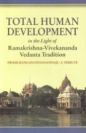 Total Human Development in the light of RamakrishnaVivekananda Vedanta Tradition