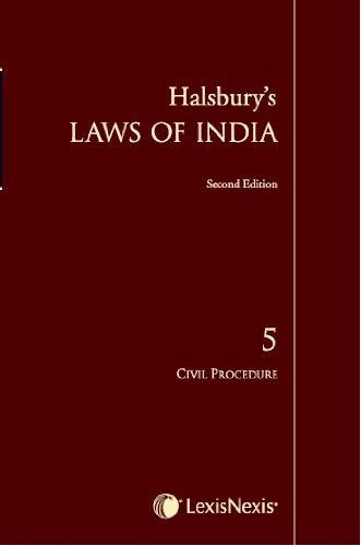 HalsburyS Laws Of India: Civil Procedure  Vol. 5