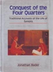 Conquest of the Four Quarters: Traditional Accounts of the Life of Sankara