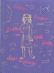 Little Flower Shefali and Other Stories
