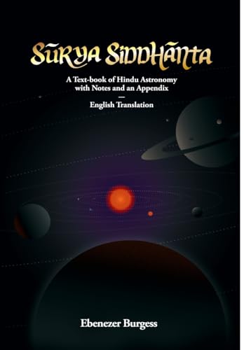 Surya Siddhanta: A Textbook of Hindu Astronomy with Notes and an Appendix | Suryasiddhanta in English | SuryaSiddhanta | Revis