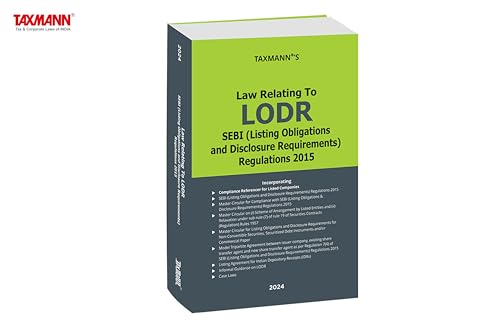 Taxmanns Law Relating to LODR | SEBI (Listing Obligations and Disclosure Requirements) Regulations 2015  Extensively covering SE